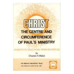 Christ the Center and Circumference Of Paul's Ministry